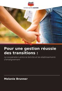 Produktbild: Pour une gestion r&eacute;ussie des transitions :
