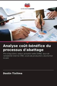 Produktbild: Analyse co&ucirc;t-b&eacute;n&eacute;fice du processus d'abattage