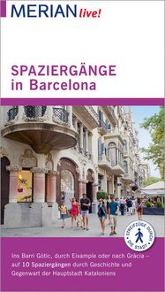 Bild vom Artikel MERIAN live! Reiseführer Spaziergänge in Barcelona vom Autor Sascha Borrée