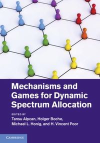 Produktbild: Mechanisms and Games for Dynamic Spectrum Allocation