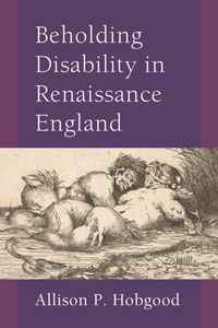 Produktbild: Beholding Disability in Renaissance England