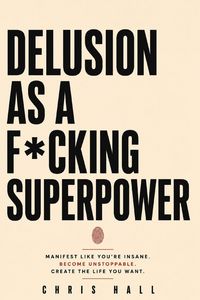 Produktbild: Delusion as a Superpower