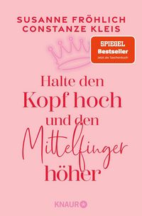 Produktbild: Halte den Kopf hoch und den Mittelfinger h&ouml;her
