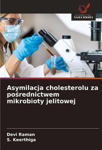 Produktbild: Asymilacja cholesterolu za po&iquest;rednictwem mikrobioty jelitowej
