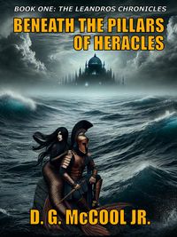Produktbild: Beneath the Pillars of Heracles (The Leandros Chronicles)