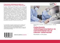 Produktbild: Colectom&iacute;a videolaparosc&oacute;pica vs convencional en el c&aacute;ncer colorrectal