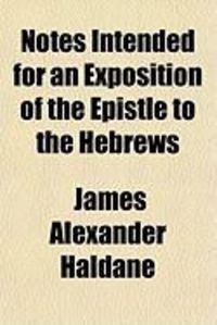 Produktbild: Notes Intended for an Exposition of the Epistle to the Hebrews