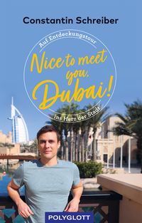 Bild vom Artikel Nice to meet you, Dubai! vom Autor Constantin Schreiber