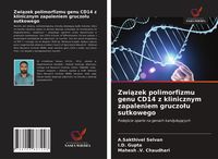 Produktbild: Zwi&iquest;zek polimorfizmu genu CD14 z klinicznym zapaleniem gruczo&iquest;u sutkowego