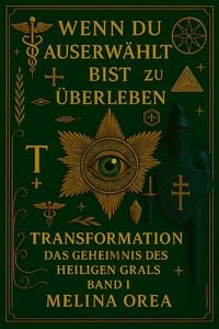 Produktbild: Wenn du auserw&auml;hlt bist zu &uuml;berleben: Transformation. Band I (1, #1)