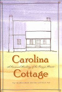Produktbild: Carolina Cottage: A Personal History of the Piazza House