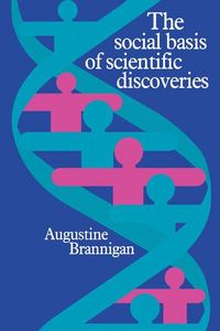 Produktbild: The Social Basis of Scientific Discoveries