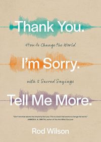 Produktbild: Thank You. I'm Sorry. Tell Me More.
