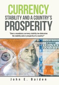 Produktbild: Currency Stability and a Country's Prosperity