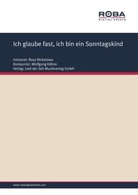 Produktbild: Ich glaube fast, ich bin ein Sonntagskind