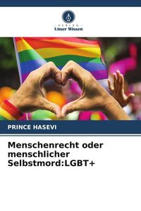 Produktbild: Menschenrecht oder menschlicher Selbstmord:LGBT+