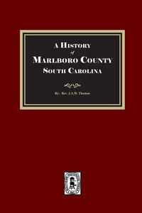Produktbild: A History of Marlboro County, South Carolina