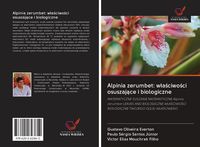 Produktbild: Alpinia zerumbet: w&iquest;a&iquest;ciwo&iquest;ci osuszaj&iquest;ce i biologiczne