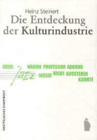 Produktbild: Die Entdeckung der Kulturindustrie