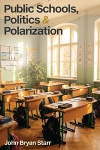 Produktbild: Public Schools, Politics & Polarization