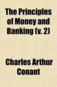 Produktbild: The Principles of Money and Banking (Volume 2)