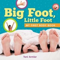 Produktbild: Big Foot, Little Foot (My First Body Book)