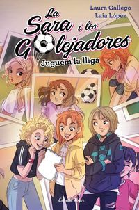 Produktbild: Juguem la lliga : La Sara i les Golejadores 3