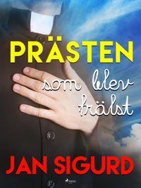 Produktbild: Pr&auml;sten som blev fr&auml;lst