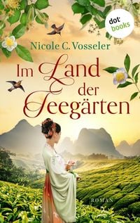Produktbild: Im Land der Teeg&auml;rten - oder: Der englische Botaniker