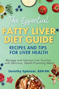 Produktbild: The Essential Fatty Liver Diet Guide
