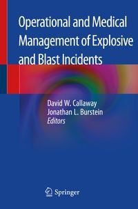 Produktbild: Operational and Medical Management of Explosive and Blast Incidents