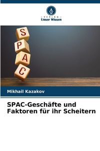 Produktbild: SPAC-Gesch&auml;fte und Faktoren f&uuml;r ihr Scheitern