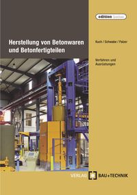 Produktbild: Herstellung von Betonwaren und Betonfertigteilen