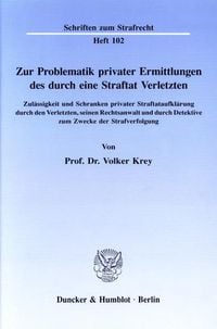 Produktbild: Zur Problematik privater Ermittlungen des durch eine Straftat Verletzten.