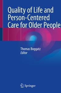 Produktbild: Quality of Life and Person-Centered Care for Older People