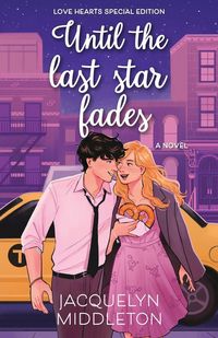 Produktbild: Until the Last Star Fades (Love Hearts Special Edition)