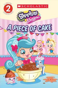 Produktbild: Rusu, M: A Piece of Cake (Shopkins: Shoppies)