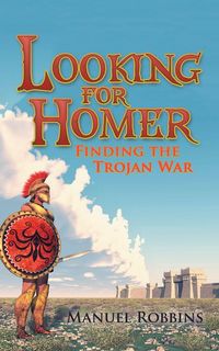 Produktbild: Looking for Homer - Finding the Trojan War