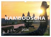 Produktbild: KAMBODSCHA - Im Reich der Khmer (Wandkalender 2026 DIN A3 quer), CALVENDO Monatskalender