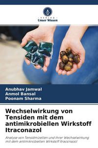 Produktbild: Wechselwirkung von Tensiden mit dem antimikrobiellen Wirkstoff Itraconazol