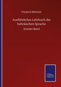 Produktbild: Ausf&uuml;hrliches Lehrbuch der hebr&auml;ischen Sprache