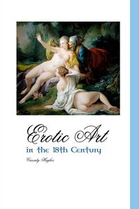 Produktbild: Erotic Art in The 18th Century