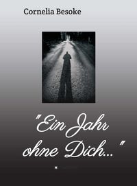 Produktbild: "Ein Jahr ohne Dich..."