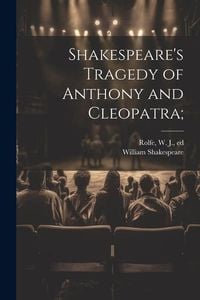 Produktbild: Shakespeare's Tragedy of Anthony and Cleopatra;