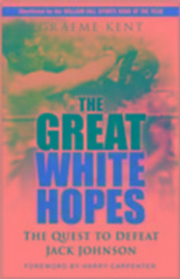 Produktbild: Kent, G: The Great White Hopes
