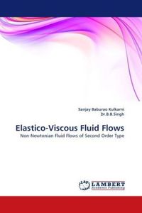 Produktbild: Kulkarni, S: Elastico-Viscous Fluid Flows