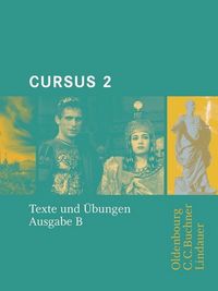 Produktbild: Cursus - Ausgabe B. Unterrichtswerk f&uuml;r Latein / Cursus B Texte und &Uuml;bungen 2