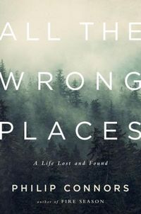 Produktbild: All the Wrong Places: A Life Lost and Found