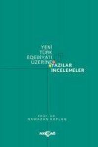 Produktbild: Yeni T&uuml;rk Edebiyati &Uuml;zerine Yazilar Incelemeler
