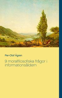 Produktbild: 9 moralfilosofiska fr&aring;gor i informations&aring;ldern